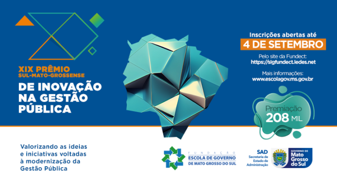 Prêmio Sul-mato-grossense de Inovação na Gestão Pública segue com inscrições Prêmio Sul-mato-grossense de Inovação na Gestão Pública segue com inscrições abertas até 4 de setembro